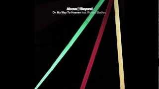 Above &amp; Beyond - On My Way To Heaven (Above &amp; Beyond Club Mix)