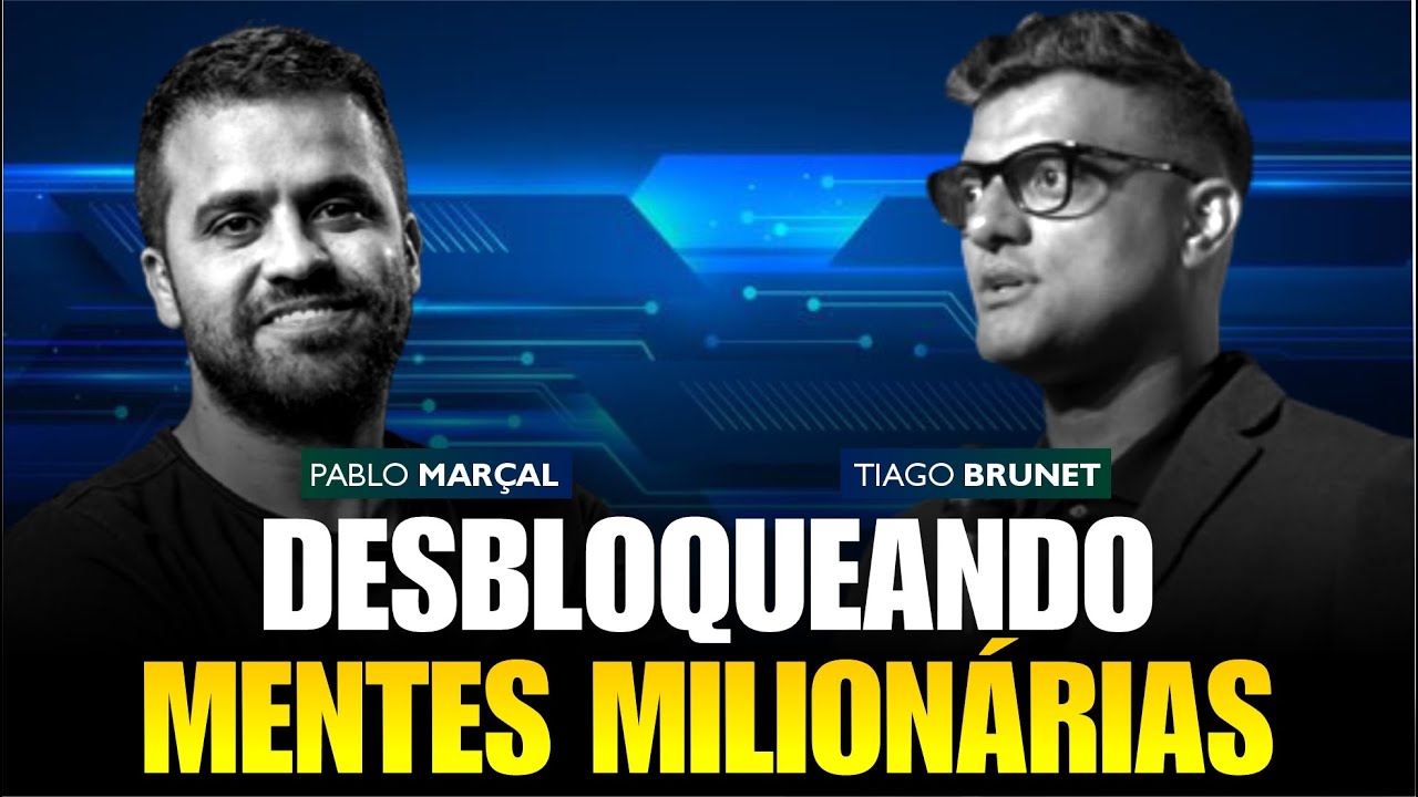 LIVE PABLO MARÇAL E TIAGO BRUNET O SEGREDO DAS MENTES MILIONÁRIAS