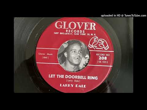 Larry Dale - Let the Doorbell Ring (Glover) 1960