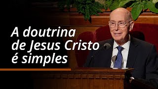 A doutrina de Jesus Cristo é simples | Henry B. Eyring | Conferência Geral de Outubro de 2024