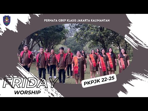 O TUHANKU KAM ME PERMAKANKU (KEE 307) - PKPJK 22-25 #FRIDAYWORSHIP PERMATA GBKP