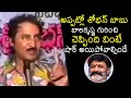 Shobhan Babu GREAT Words About Balakrishna Balakrishna Birthday Filmylooks