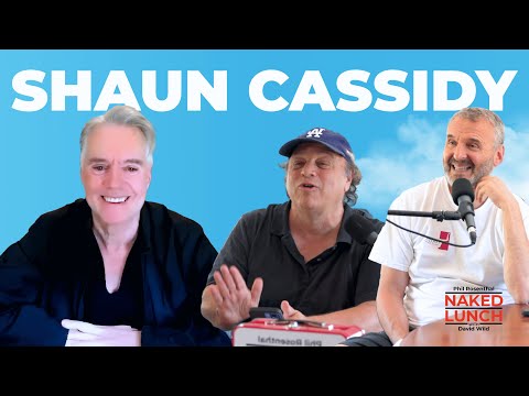 Naked Lunch Podcast Shaun Cassidy