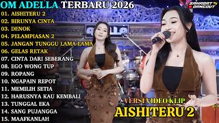 Download lagu DIFARINA INDRA TERBARU - AISHITERU 2 - DENOK - TUNGGAL EKA - OM ADELLA FULL ALBUM TERBARU 2026 mp3