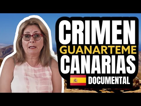 El Crimen de GUANARTEME, Canarias 🇪🇦 (Documental)