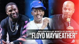 Floyd Mayweather: Million Dollaz Worth of Game Ep. 111