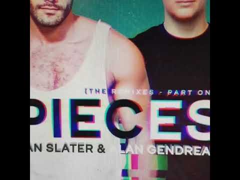 Avance DAN SLATER & ALAN GENDRE – Pieces (Ben Bakson rmx)