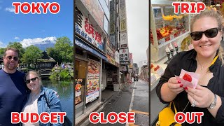 Tokyo Budget Close Out
