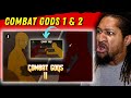 THIS IS INCREDIBLE! | Reaction to Combat Gods 1 & 2