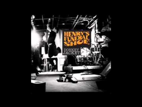 Henry's Funeral Shoe - 08 Heart on Fire - Donkey Jackey (HQ)