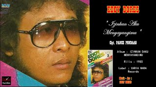 Download lagu DEDDY DORES - ' IZINKAN AKU MENYAYANGIMU ' 1985 (Vol.2) - BEST ORIGINAL AUDIO QUALITY mp3 Download lagu DEDDY DORES - ' IZINKAN AKU MENYAYANGIMU ' 1985 (Vol.2) - BEST ORIGINAL AUDIO QUALITY mp3