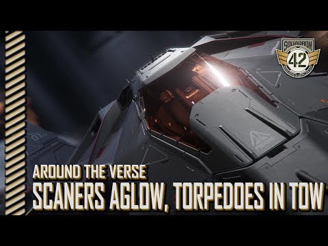 Squadron 42: Around the Verse - Scanners Aglow, Torpedoes in Tow