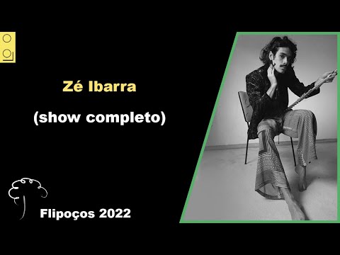 Zé Ibarra show completo | Flipoços 2022