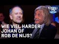 Wie viel harder: Johan of Rob de Nijs? | VERONICA INSIDE