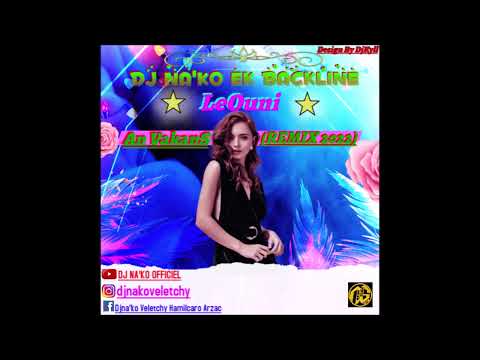 DJ NA'KO Ek Backline - Le Ou Ni An Vakans (Remix) 2022