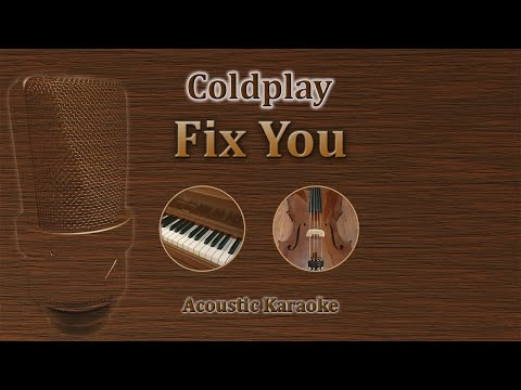 Fix You - Coldplay (Acoustic Karaoke)