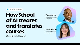 How School of AI creates and translates courses at scale with HeyGen