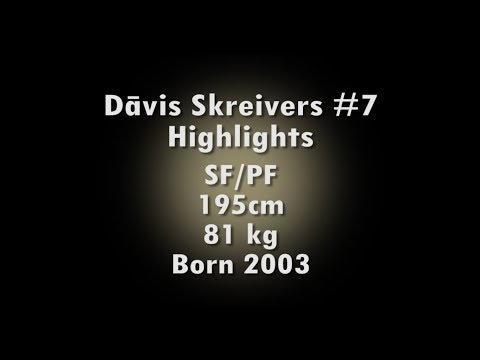 Dāvis SKREIVERS #7 Highlights