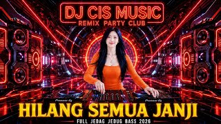 Download lagu DJ HILANG SEMUA JANJI REMIX VIRAL TIKTOK 2026 FULL BASS mp3 Download lagu DJ HILANG SEMUA JANJI REMIX VIRAL TIKTOK 2026 FULL BASS mp3