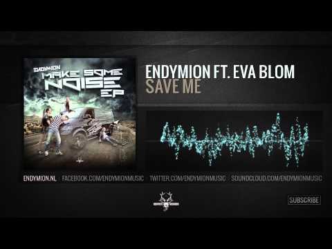 Endymion ft. Eva Blom - Save me (Official Preview)