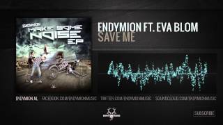 Endymion ft. Eva Blom - Save me (Official Preview)