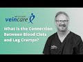 What Is The Connection Between Blood Clots And Leg Cramps