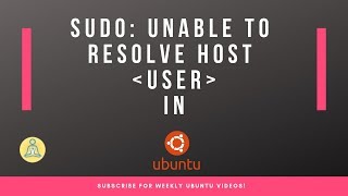 How to solve &#39;sudo: unable to resolve host [USER]&#39; in Ubuntu?