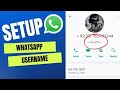 How to Setup Whatsapp Username or change user name