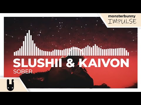 Slushii & Kaivon - Sober [Monstercat Remake]