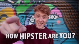 How Hipster Are You? Find out in this AMAZING QUIZ!