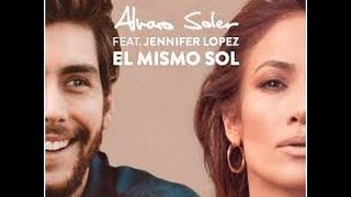 Alvaro Soler - El Mismo Sol ft. Jennifer Lopez