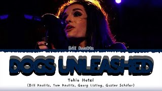 Tokio Hotel ‘Dogs Unleashed’ Lyrics 