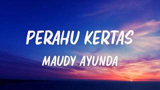 Download lagu Maudy Ayunda - Perahu Kertas | Lirik Lagu mp3 Download lagu Maudy Ayunda - Perahu Kertas | Lirik Lagu mp3