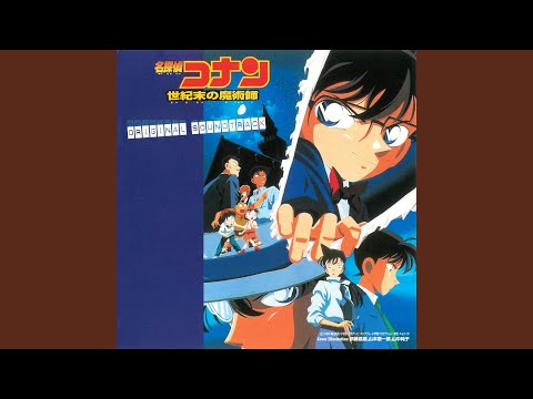 Detective Conan Main Theme (The Last Wizard Of the Century Version)