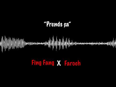 Fing Fang X Faroch - Prends ça [ Official Audio ]