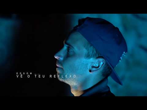 VÊ O TEU REFLEXO | PARADOXO | EDSOM | 2017 (Official Videoclip)