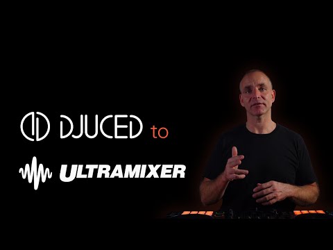 DJUCED to UltraMixer