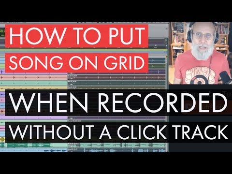 How To Put Song On Grid When Recorded Without A Click Track - Live Stream