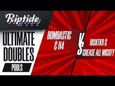 Bombastic/H4 vs RiskTKR/Grease All Mighty - Ultimate Doubles: Pools - Riptide 2022