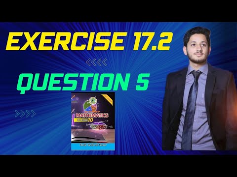 Exercise 17.2 Question 5 Class 10 | #Sindh_Board | #Karachi_Board | the educational hub