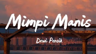 Download lagu Mimpi Manis - Dewi Persik | Lagu Viral Tiktok - Lagi Populer Tiktok  mp3