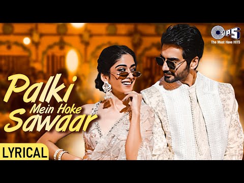 Palki Mein Hoke Sawaar (Lyrical) — watch video