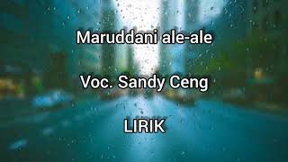 Download lagu Maruddani ale ale voc Sandy ceng... mp3