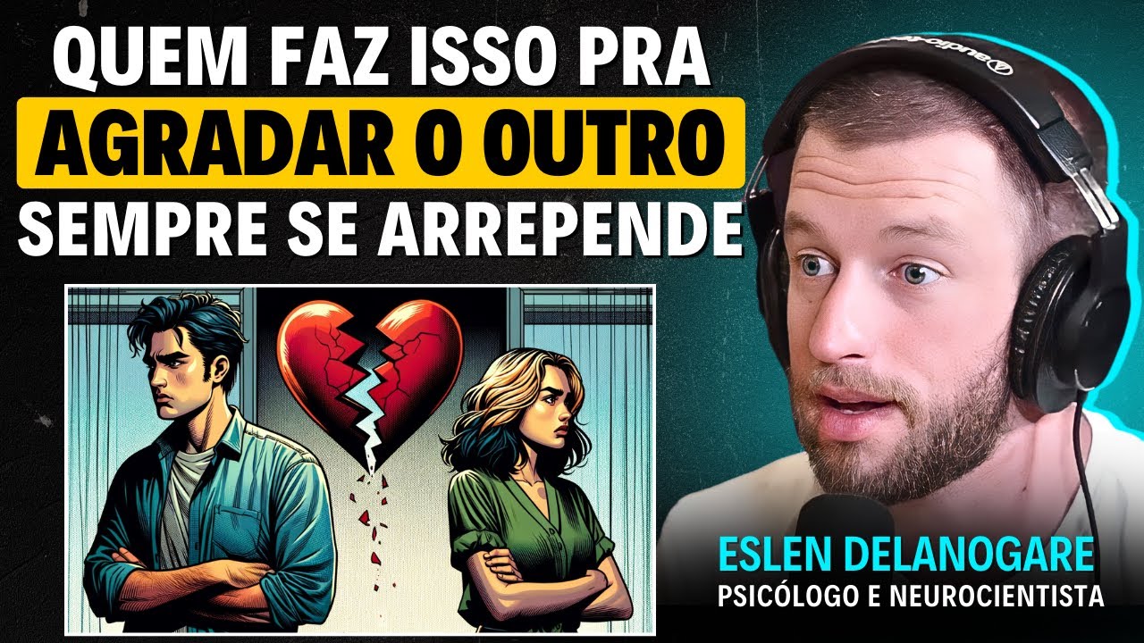Como ter RELACIONAMENTOS mais SAUDÁVEIS | Eslen Delanogare