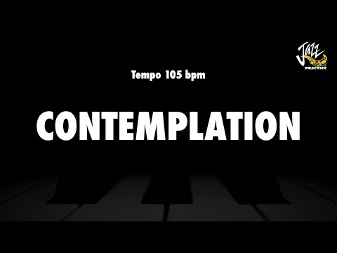 Contemplation - Jazz Standard Backing Track