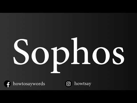 How To Pronounce Sophos