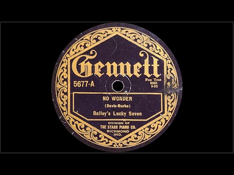“No Wonder“ by Bailey's Lucky Seven 1925