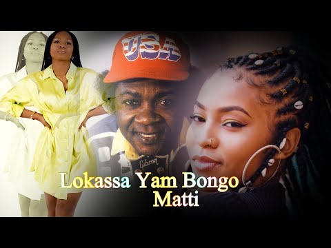 Africa soukouss Lokassa Yam Bongo - Matti