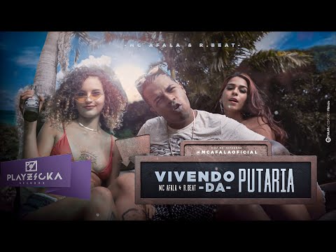 Mc Afala - Vivendo da Putaria ( Prod. R-beat ) Clipe Oficial