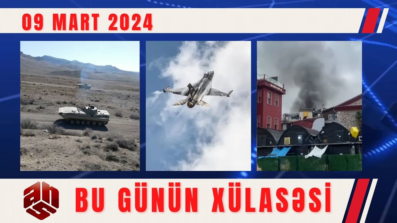 09.03.2024 ANS TV-nin videoxülasəsi II